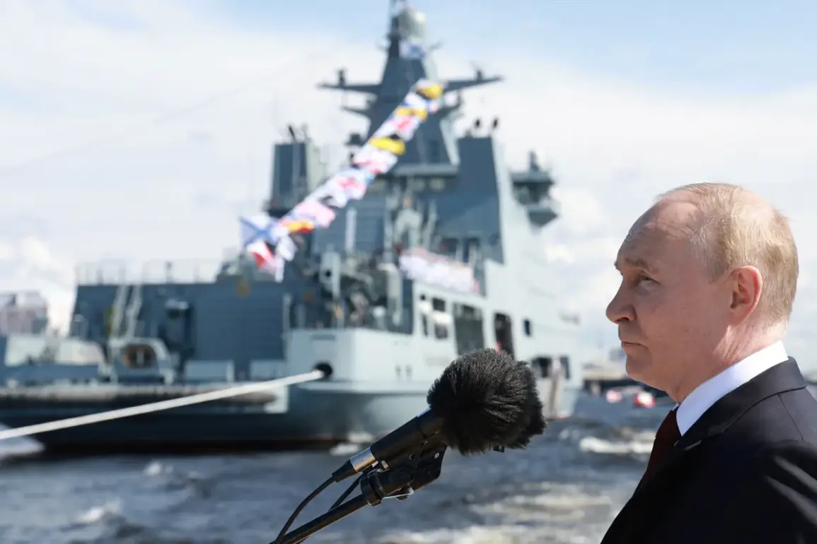 Putin Congratulates Russian Navy on Day of the Russian Navy, Highlights Role in Safeguarding Territorial Integrity and National Interests
